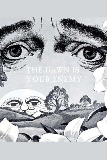The Dawn is Your Enemy (2005) poster