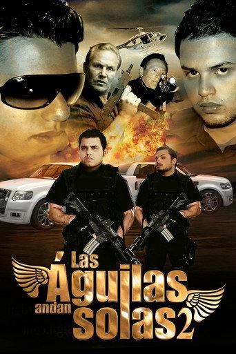 Las aguilas andan solas II (2012) poster