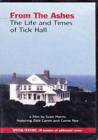 From the Ashes: The Life and Times of Tick Hall () poster