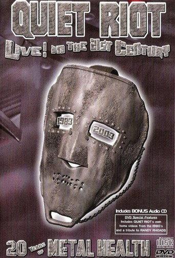Quiet Riot - Live in the 21st Century (2003) poster