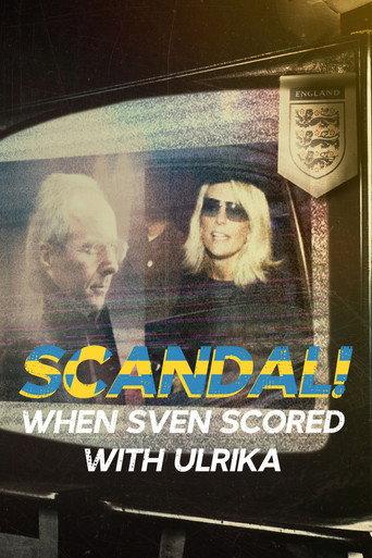 Scandal!: When Sven Scored with Ulrika (2022) poster