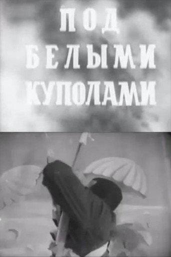Under the White Domes (1942) poster