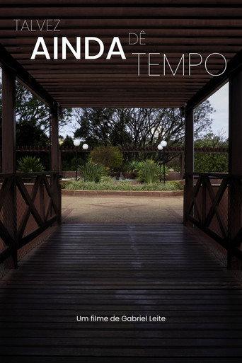 Talvez Ainda Dê Tempo (2026) poster