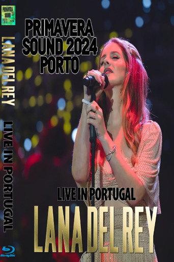Lana Del Rey: live at Primavera Sound Porto (2024) poster