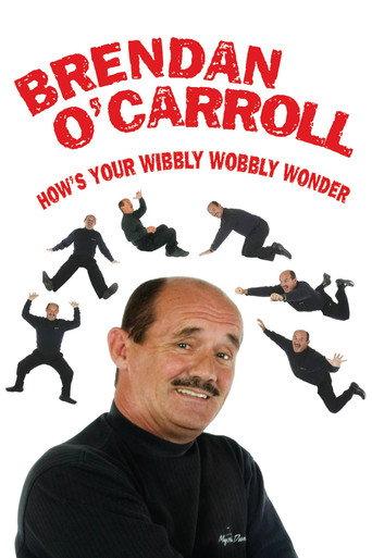 Brendan O'Carroll: How's Your Wibbly Wobbly Wonder (1997) poster