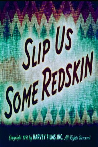 Slip Us Some Redskin (1951) poster