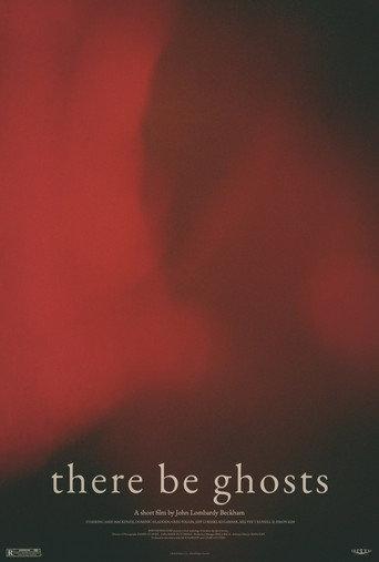 There Be Ghosts () poster