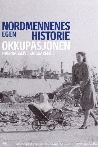 Nordmennenes Egen Historie - Okkupasjonen (2006) poster