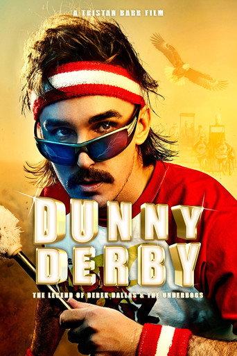 Dunny Derby: The Legend of Derek Dallas & The Underbogs () poster