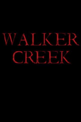 Walker Creek () poster