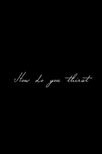 How Do You Thirst (2016) poster