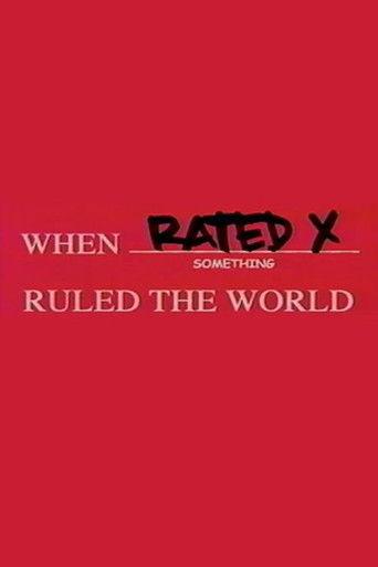 When Rated X Ruled the World (2004) poster