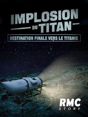 Implosion du Titan : destination finale vers le Titanic (2023) poster