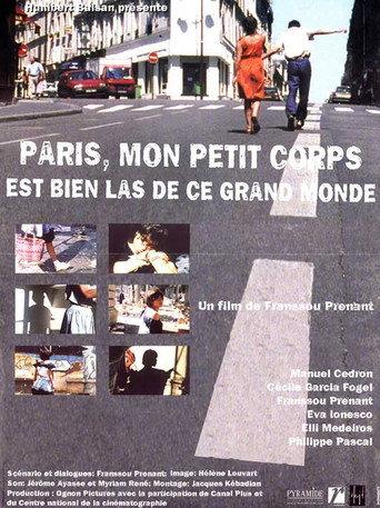Paris, My Little Body Is Very Tired of This Big World (2000) poster