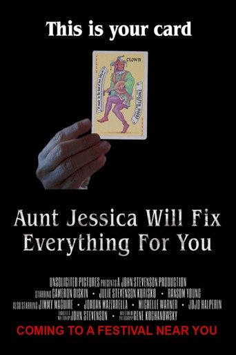 Aunt Jessica Will Fix Everything For You () poster