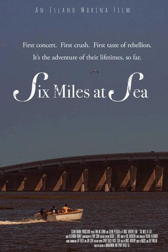 Six Miles at Sea (2024) poster