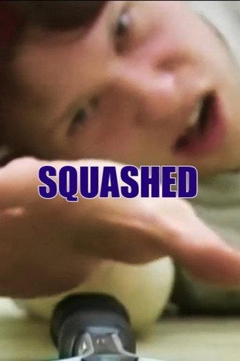 Squashed (2005) poster