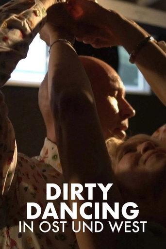 Die Zeit meines Lebens - Dirty Dancing in Ost und West (2022) poster