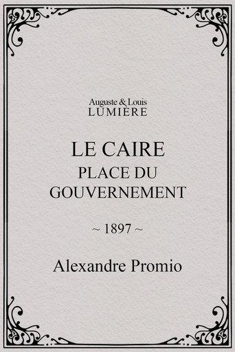 Le Caire, Place du Gouvernement (1897) poster