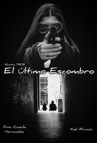 El Último Escombro () poster