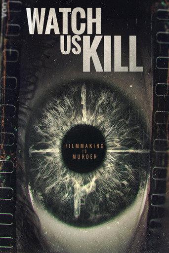 Watch Us Kill (2024) poster