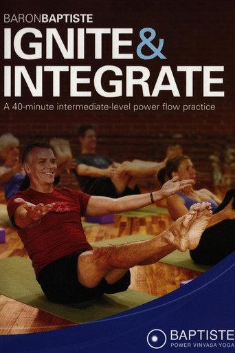 Baron Baptiste: Ignite & Integrate (2011) poster