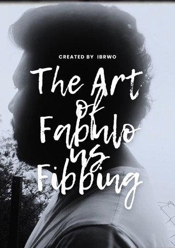 The Art of Fabulous Fibbing: A Mockumentary (2024) poster