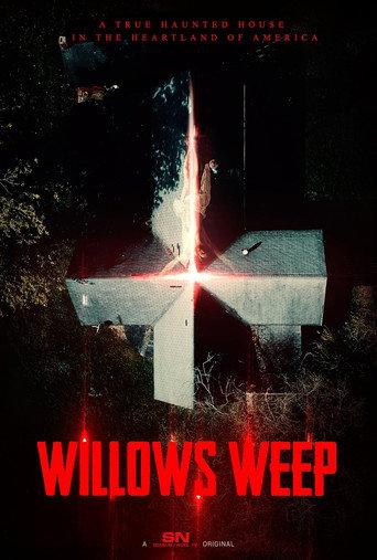 Willows Weep: A True Haunted House in the Heartland of America () poster