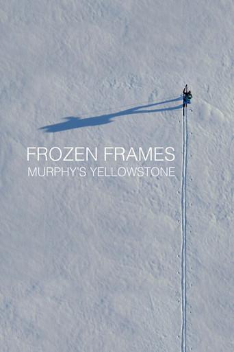 Frozen Frames: Murphy's Yellowstone (2025) poster