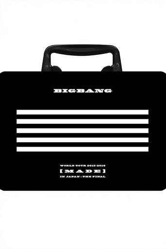 BIGBANG WORLD TOUR 2015~2016 [MADE] IN JAPAN: THE FINAL (2016) poster