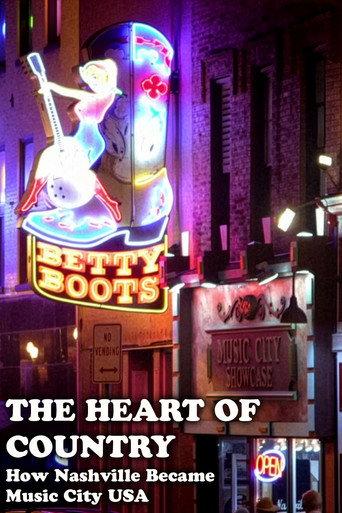 The Heart of Country: How Nashville Became Music City USA (2014) poster