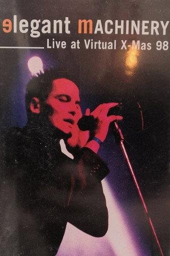 Elegant Machinery - Live at Virtual X-Mas '98 (1999) poster