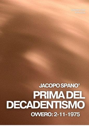 PRIMA DEL DECADENTISMO, 2/11/1975 () poster