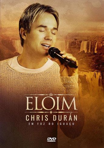 Chris Durán - Eloim em Foz do Iguaçu () poster