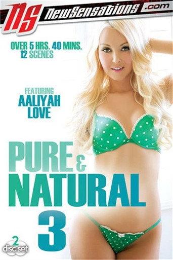 Pure & Natural 3 (2015) poster