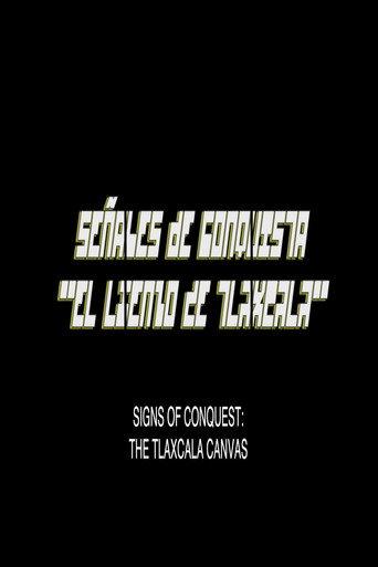 Señales De Conquista: El Lienzo De Tlaxcala (2020) poster