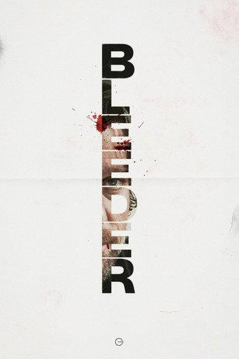 Bleeder () poster