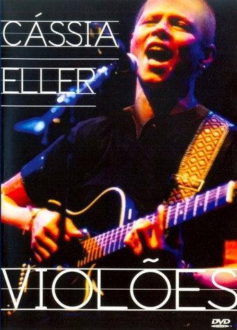 Cássia Eller - Violões (1996) poster