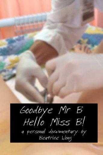 Goodbye Mr B, Hello Ms B! () poster