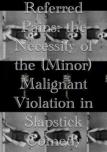 Referred Pains: the Necessity of the (Minor) Malignant Violation in Slapstick Comedy (2023) poster