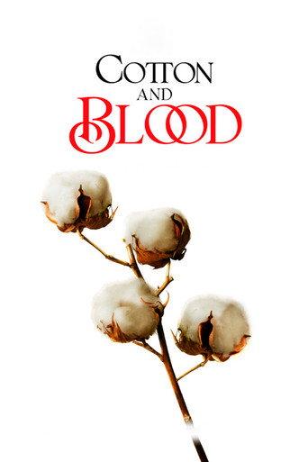 El algodón y la sangre (2025) poster