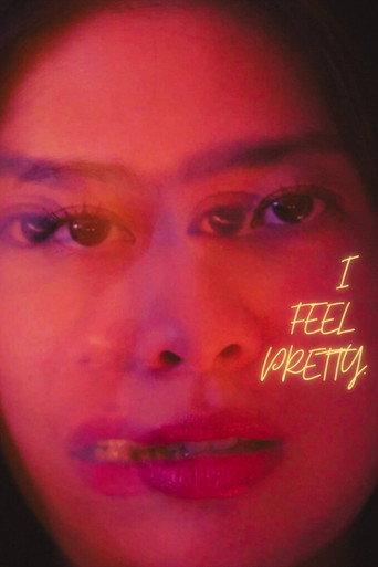 I Feel Pretty. () poster