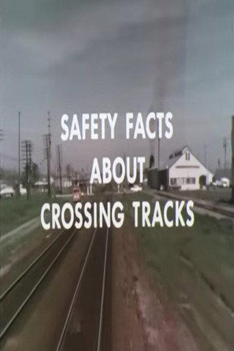 Safety Facts About Crossing Tracks (1970) poster