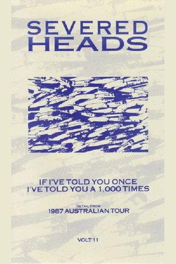 Severed Heads: If I've Told You Once I've Told You a 1,000 Times (1987) poster