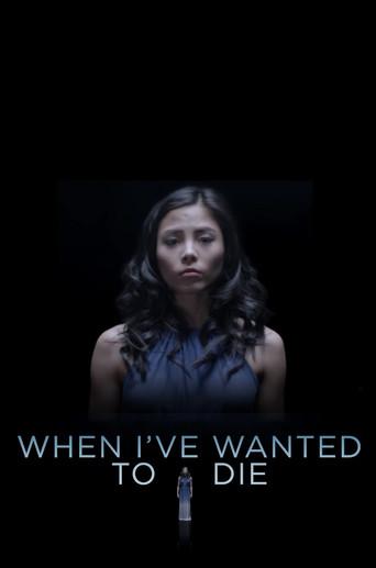 When I've Wanted To Die (2018) poster