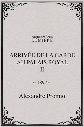 Arrivée de la garde au palais royal, II (1897) poster