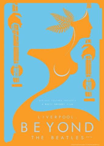 Liverpool: Beyond the Beatles (2014) poster