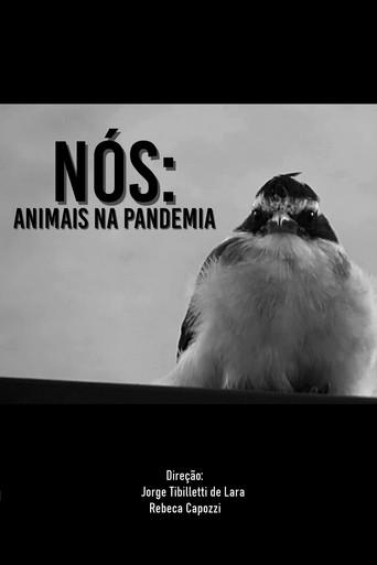 NÓS: ANIMAIS NA PANDEMIA (2021) poster
