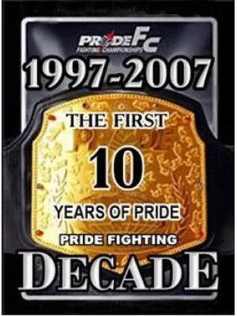 Pride Fighting Decade (2007) poster