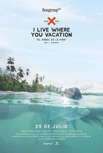 I Live Where You Vacation, El Árbol de la Vida Vol. I. Samaná () poster